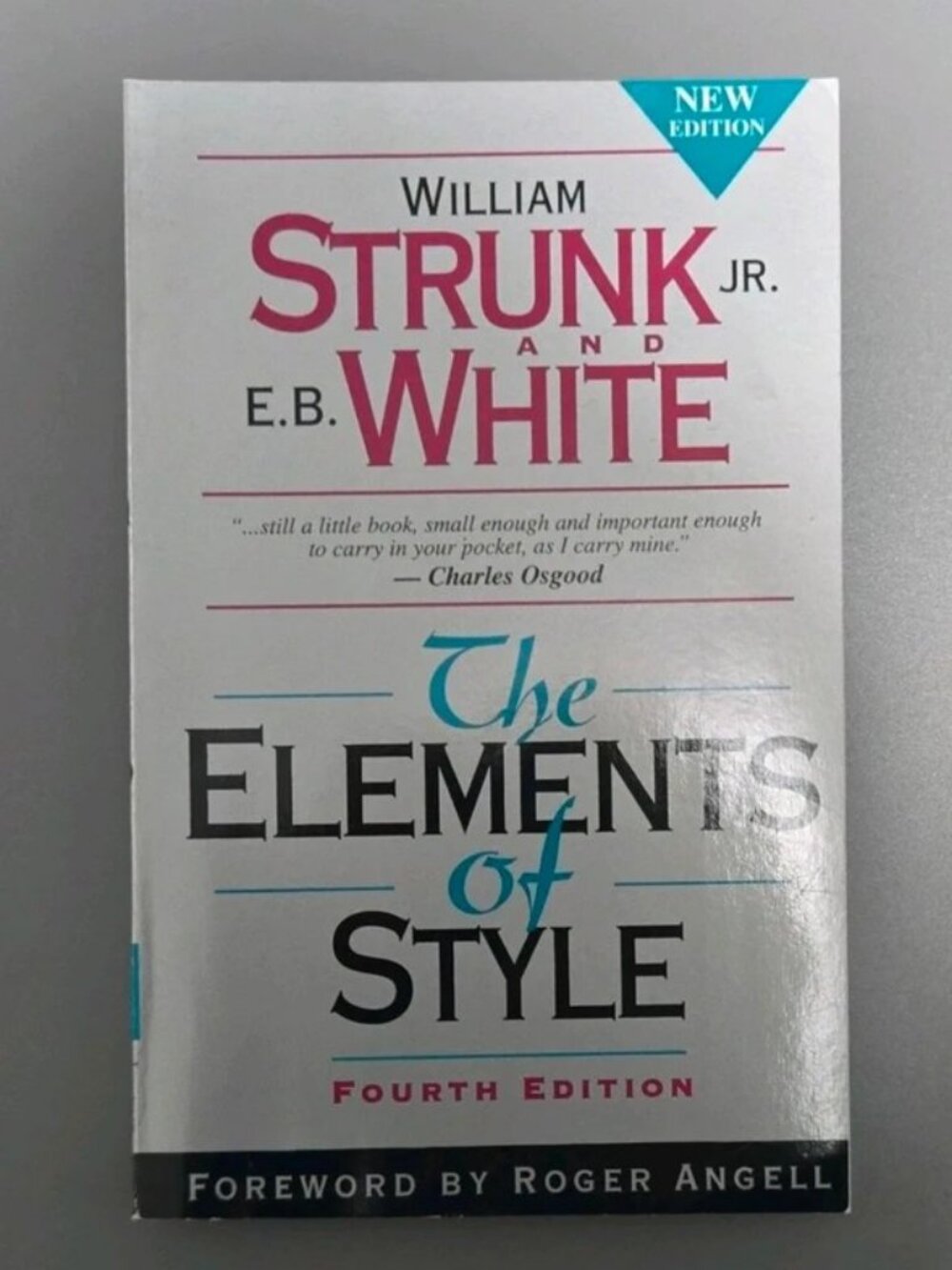 The Elements of Style Fourth Edition Paperback by Strunk & White, Allyn & Bacon